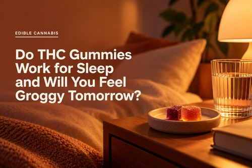 Do THC Gummies Work for Sleep and Will You Feel Groggy Tomorrow?